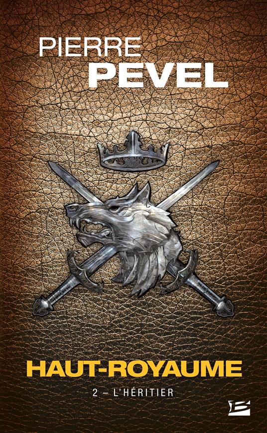Haut-Royaume, T2 : L'Héritier