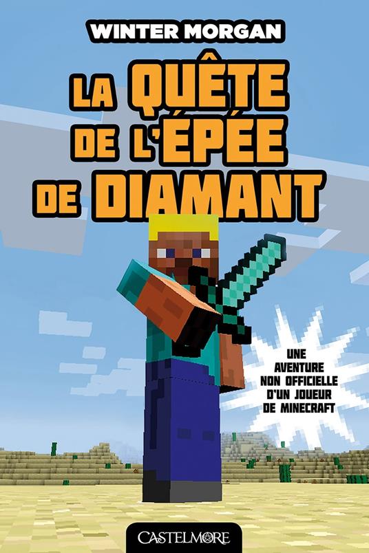 Minecraft - Les Aventures non officielles d'un joueur, T1 : La Quête de l'épée de diamant