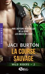Wild Riders, T2 : La Course sauvage