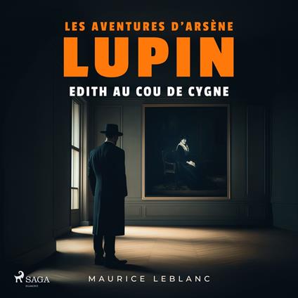 Edith au cou de cygne – Les aventures d'Arsène Lupin