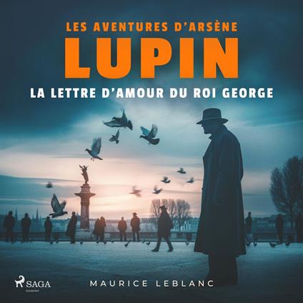La Lettre d'amour du roi George – Les aventures d'Arsène Lupin
