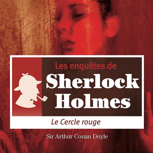 Le cercle rouge, une enquête de Sherlock Holmes