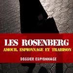 L'affaire Rosenberg, Les plus grandes affaires d'espionnage