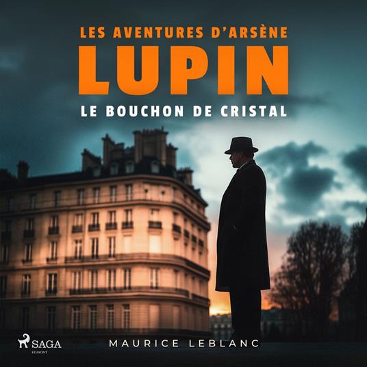 Le Bouchon de cristal – Les aventures d'Arsène Lupin