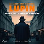 Victor, de la brigade mondaine – Les aventures d'Arsène Lupin