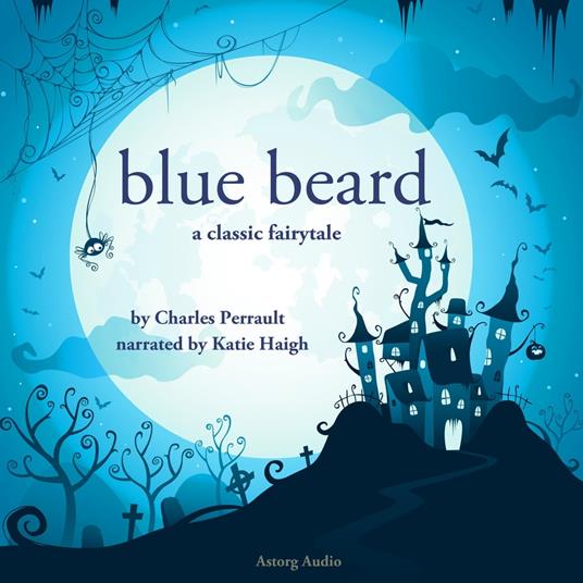 Blue Beard, a fairytale