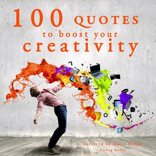 100 quotes to boost your creativity