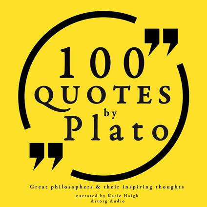 100 quotes by Plato: Great philosophers & their inspiring thoughts