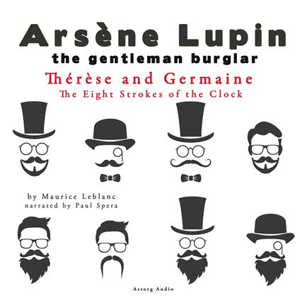 Thérèse and Germaine, The Eight Strokes of the Clock, The adventures of Arsène Lupin