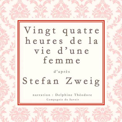 Vingt-quatre heures de la vie d'une femme