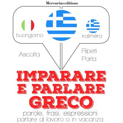 Imparare & parlare Greco