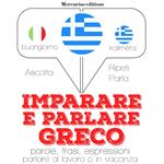 Imparare & parlare Greco