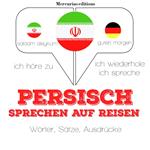Persisch sprechen auf Reisen