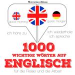 1000 wichtige Wörter auf Englisch für die Reise und die Arbeit