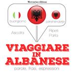 Viaggiare in Albanese