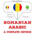 Româna - araba: o metoda completa