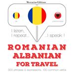 Româna - albaneza: Pentru calatorie