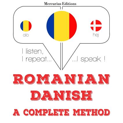 Româna - daneza: o metoda completa