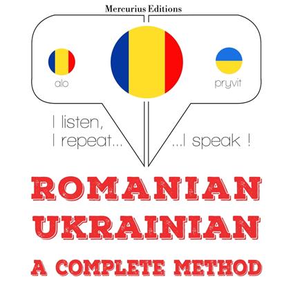 Româna - ucraineana: o metoda completa
