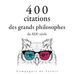 400 citations des grands philosophes du XIXe siècle