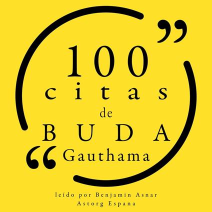 100 citas de Gauthama Buda