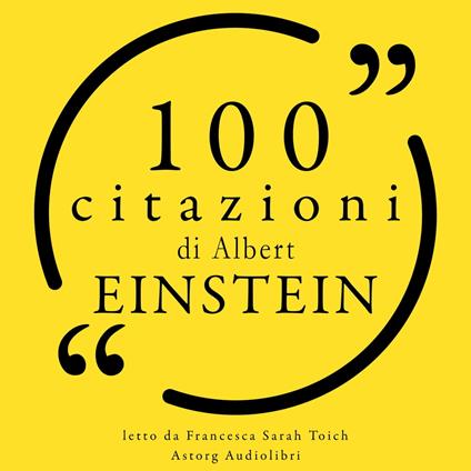 100 citazioni di Albert Einstein
