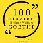 100 citazioni di Johann Wolfgang Goethe