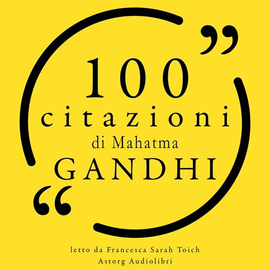100 citazioni di Gandhi