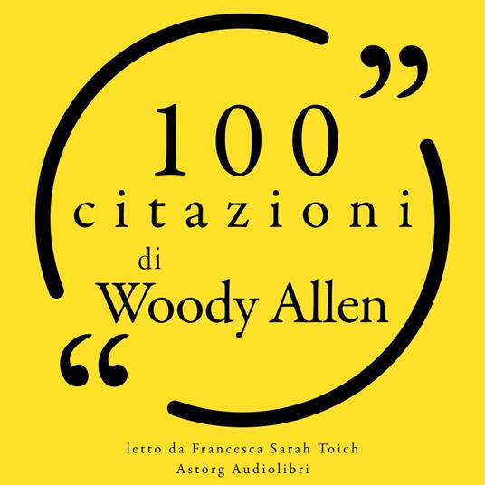 100 citazioni di Woody Allen