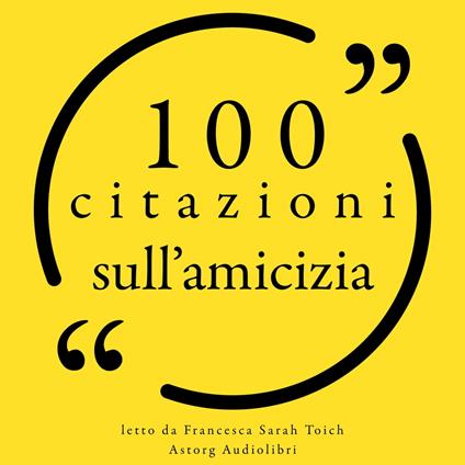 100 citazioni sull'amicizia
