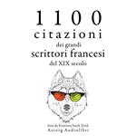 1100 citazioni dei grandi scrittori francesi del XIX secolo