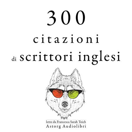 300 citazioni di scrittori inglesi