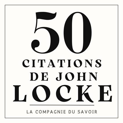 50 citations de John Locke