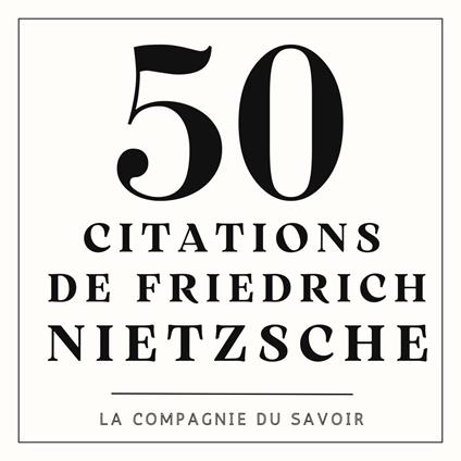 50 citations de Nietzsche