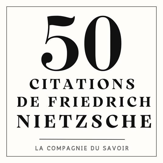 50 citations de Nietzsche