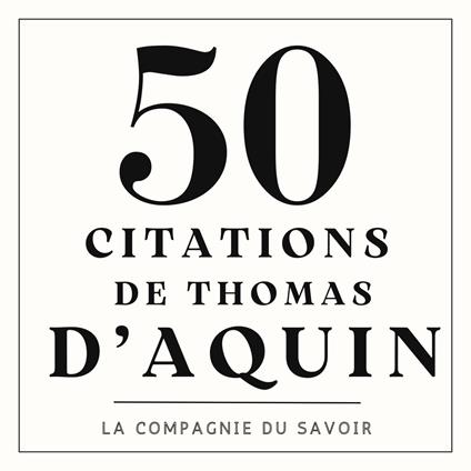 50 citations de Thomas d'Aquin