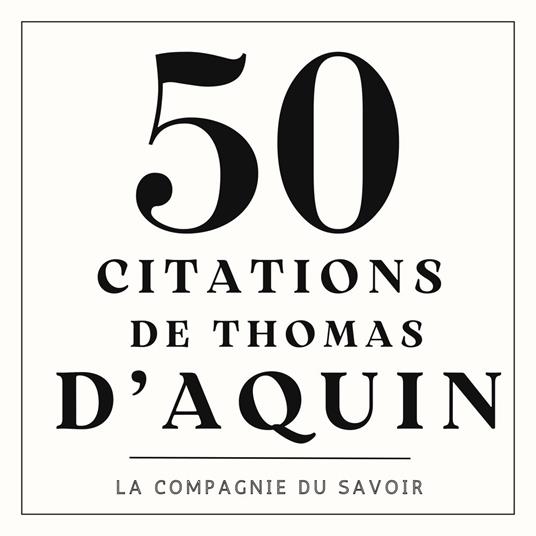 50 citations de Thomas d'Aquin