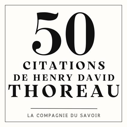 50 citations de Thoreau