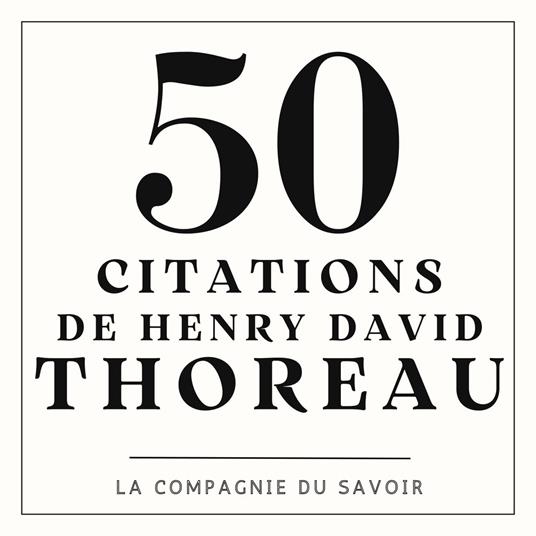 50 citations de Thoreau