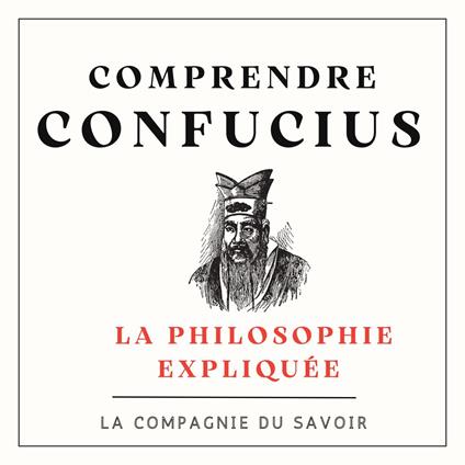 Comprendre Confucius