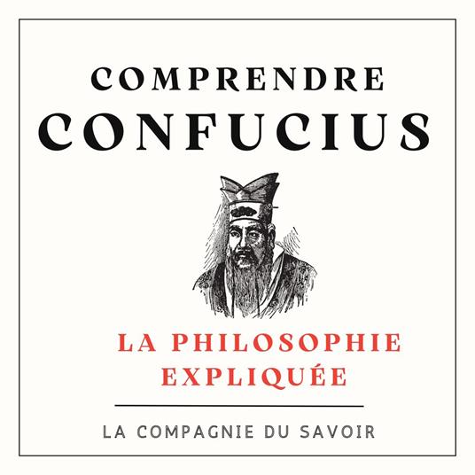 Comprendre Confucius