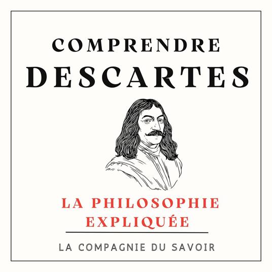 Comprendre Descartes
