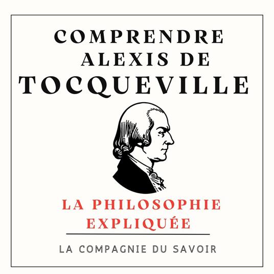 Comprendre Tocqueville