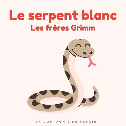 Le serpent blanc