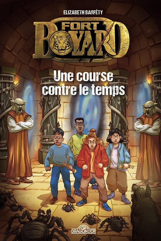 Fort Boyard - Tome 3 Une course contre le temps - Elizabeth Barféty - ebook