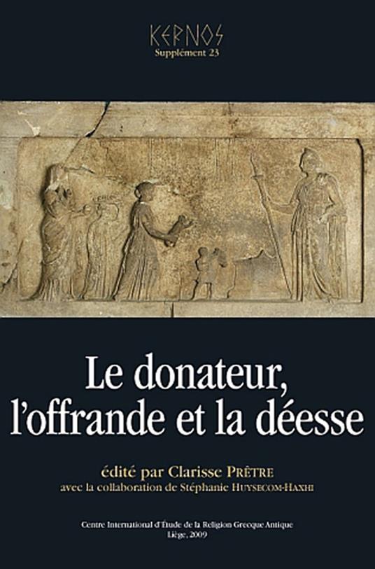 Le donateur, l’offrande et la déesse