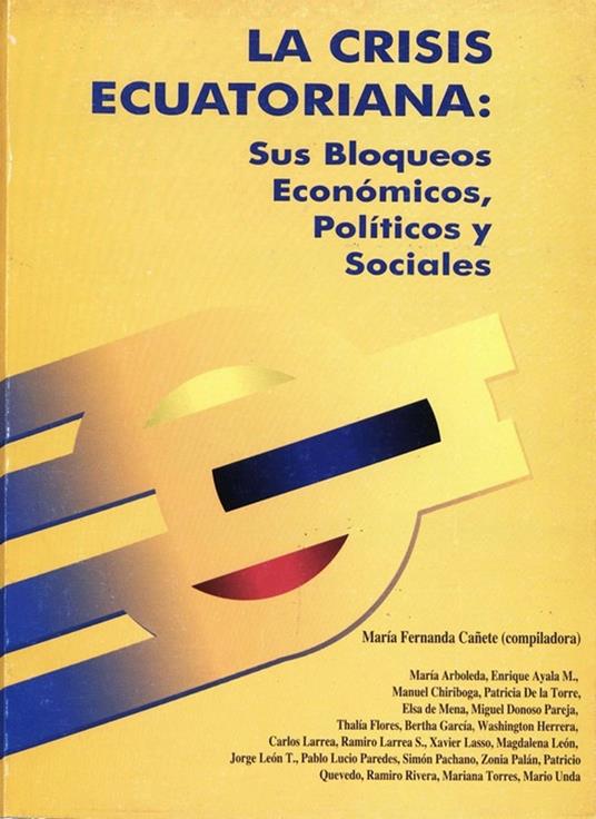 La crisis ecuatoriana: sus bloqueos económicos y sociales