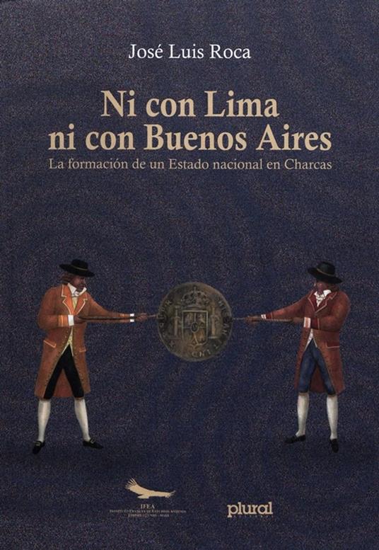 Ni con Lima ni con Buenos Aires