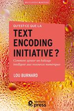Qu'est-ce que la Text Encoding Initiative ?