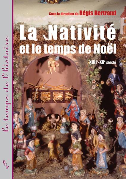 La Nativité et le temps de Noël